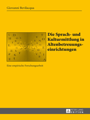 cover image of Die Sprach- und Kulturmittlung in Altenbetreuungseinrichtungen
